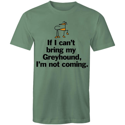 Unisex T-Shirt - Can't bring my Greyhound